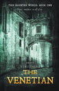 This Haunted World Book One: The Venetian - Paperback