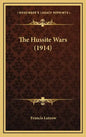 The Hussite Wars (1914) - Hardcover