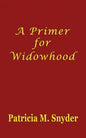 A Primer for Widowhood - Paperback