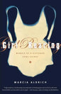 Girl Rearing: Memoir of a Girlhood Gone Astray - Paperback