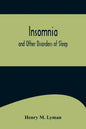 Insomnia; and Other Disorders of Sleep - Paperback