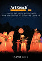 ArtReach - 25 Years of Cultural Development: From The Glory of the Garden to Covid-19 - Paperback