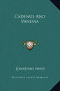 Cadenus and Vanessa - Hardcover