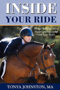 Inside Your Ride: Mental Skills for Being Happy and Successful with Your Horse - Paperback