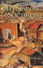 Old Spain in Our Southwest: Facsimile of the Original 1936 Edition - Hardcover