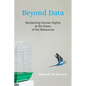 Beyond Data: Reclaiming Human Rights at the Dawn of the Metaverse - Hardcover