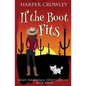 If the Boot Fits - Paperback