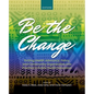 Be the Change: Putting Health Advocacy, Policy, and Community Organization Into Practice in Public Health Education - Paperback