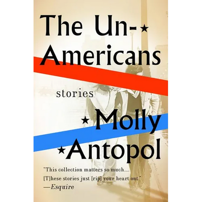 The Unamericans: Stories - Paperback