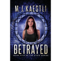 Betrayed: A Young Adult Dystopian Romance - Paperback
