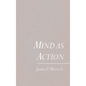Mind as Action - Hardcover
