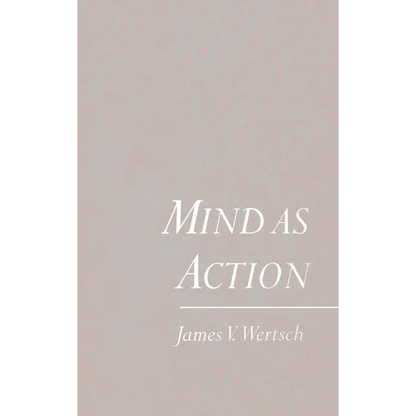 Mind as Action - Hardcover
