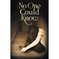 No One Could Know - Paperback