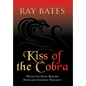 KISS OF THE COBRA - with Detective John Bowers - Hardcover