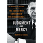 Judgment and Mercy: The Turbulent Life and Times of the Judge Who Condemned the Rosenbergs - Paperback