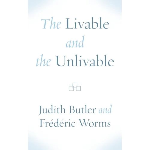 The Livable and the Unlivable - Hardcover