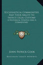 Ecclesiastical Communities and Their Ability to Induce Legal Customs: A Historical Synopsis and a Commentary - Paperback