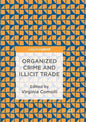 Organized Crime and Illicit Trade: How to Respond to This Strategic Challenge in Old and New Domains - Paperback