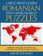 Large Print Learn Romanian with Word Search Puzzles: Learn Romanian Language Vocabulary with Challenging Easy to Read Word Find Puzzles - Paperback