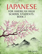 Japanese for American High School Students: Book 2 - Paperback