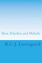 Beat, Rhythm and Melody: The Therapeutic Use of Musical Elements - Paperback