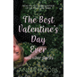 The Best Valentine's Day Ever and Other Stories: A Heartwarming Collection of Stories from the Multi-Million Copy Bestselling Author - Paperback