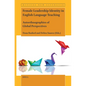 Female Leadership Identity in English Language Teaching: Autoethnographies of Global Perspectives - Paperback