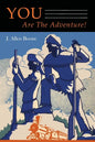 You Are The Adventure! - Paperback