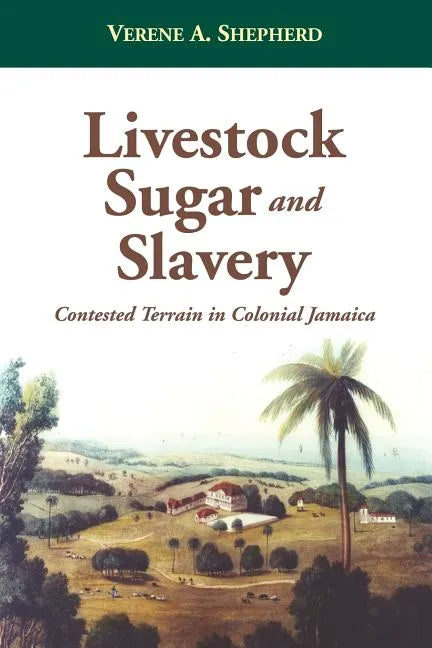 Livestock, Sugar and Slavery - Paperback