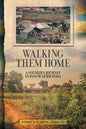 Walking Them Home: A Soldier's Journey in Postwar Rwanda - Paperback