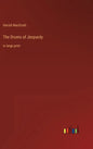 The Drums of Jeopardy: in large print - Hardcover