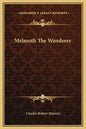 Melmoth the Wanderer - Hardcover