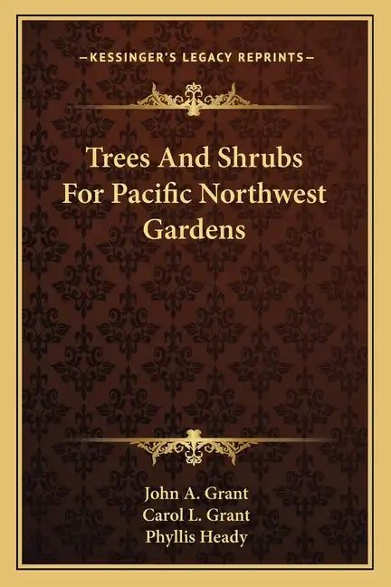 Trees and Shrubs for Pacific Northwest Gardens - Paperback