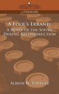 A Fool's Errand: A Novel of the South During Reconstruction - Paperback