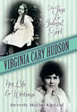 Virginia Cary Hudson: The Jigs & Juleps! Girl: Her Life and Writings - Hardcover