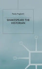 Shakespeare the Historian - Hardcover