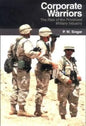 Corporate Warriors: The Rise of the Privatized Military Industry - Hardcover