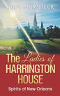 The Ladies of Harrington House: Spirits of New Orleans - Paperback