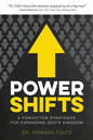 Power Shifts: Five Forgotten Strategies For Expanding God's Kingdom - Paperback