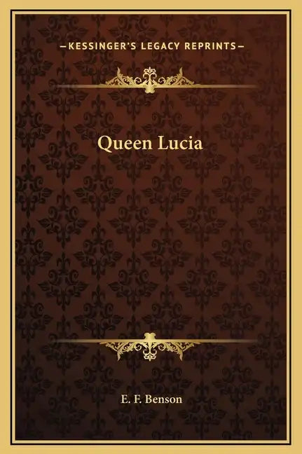 Queen Lucia - Hardcover