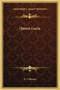 Queen Lucia - Hardcover