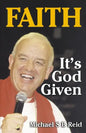 Faith It's God Given - Paperback