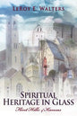 Spiritual Heritage in Glass: Flint Hills of Kansas - Paperback