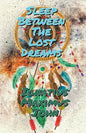 Sleep Between The Lost Dreams - Paperback
