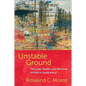Unstable Ground: The Lives, Deaths, and Afterlives of Gold in South Africa - Paperback