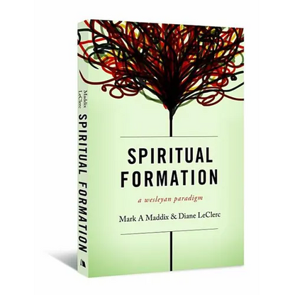 Spiritual Formation: A Wesleyan Paradigm - Paperback