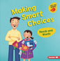 Making Smart Choices: Needs and Wants - Paperback