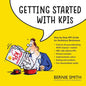 Getting Started with KPIs: Step-by-step KPI guide for ambitious businesses - Paperback