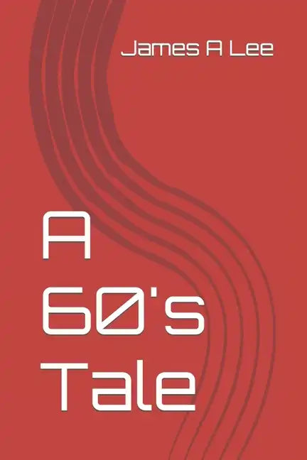 A 60's Tale - Paperback