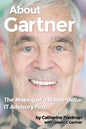 About Gartner: The Making of a Billion-Dollar IT Advisory Firm - Paperback